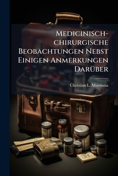 Paperback Medicinisch-chirurgische Beobachtungen Nebst Einigen Anmerkungen Darüber Book