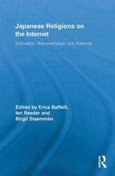 Paperback Japanese Religions on the Internet: Innovation, Representation, and Authority Book