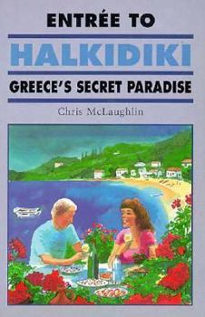 Paperback Entree to Halkidiki: And Eat and Sleep Guide Book