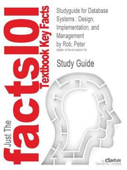 Paperback Studyguide for Database Systems: Design, Implementation, and Management by Rob, Peter, ISBN 9781423938842 Book