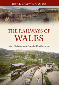 Paperback Bradshaw's Guide the Railways of Wales: Volume 7 Book