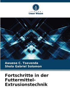 Paperback Fortschritte in der Futtermittel-Extrusionstechnik [German] Book