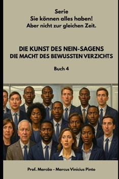 DIE KUNST DES NEIN: DIE KRAFT DES BEWUSSTEN VERZICHTS (You Better) (German Edition)