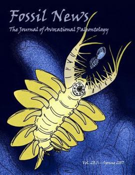 Paperback Fossil News: The Journal of Avocational Paleontology: Vol. 20, No. 1 (Spring 2017) Book
