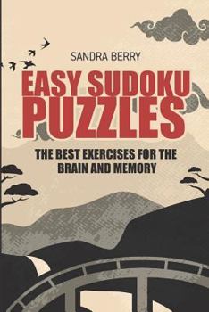 Paperback Easy Sudoku Puzzles: The Best Exercises for The Brain And Memory [Large Print] Book