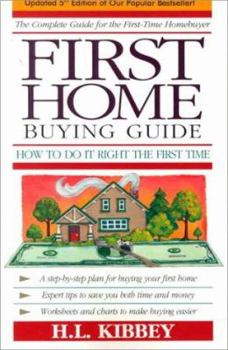 Paperback First Home Buying Guide: How to Do It Right the First Time! Book