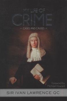 Hardcover My Life of Crime: Cases and Causes Book