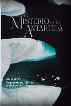 Un misterio en la Antártida (Spanish Edition)