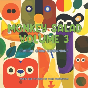 Paperback Monkey Salad Volume 3: Comical Chow Companions Book