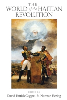The World of the Haitian Revolution (Blacks in the Diaspora)