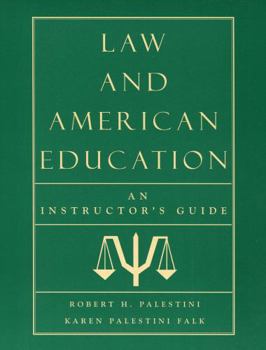 Paperback Law and American Education: An Instructor's Guide Book