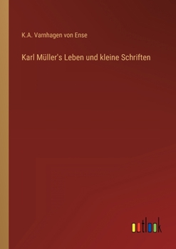 Paperback Karl Müller's Leben und kleine Schriften [German] Book