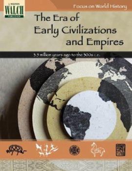 Paperback Focus on World History: The Era of Early Civilizations and Empires -- 3.5 Million y Book