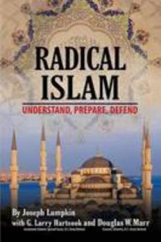 Radical Islam: Understand, Prepare, Defend