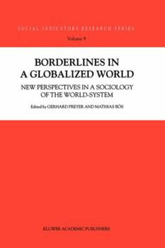 Hardcover Borderlines in a Globalized World: New Perspectives in a Sociology of the World-System Book