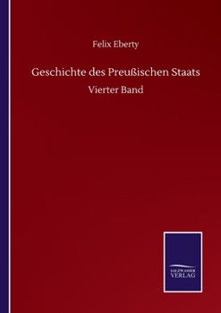 Paperback Geschichte des Preußischen Staats: Vierter Band [German] Book