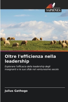 Paperback Oltre l'efficienza nella leadership [Italian] Book