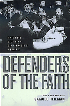 Paperback Defenders of the Faith: Inside Ultra-Orthodox Jewry Book