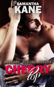 Cherry Pop - Book #3 of the Mercury Rising
