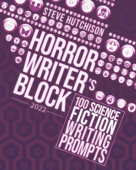 Paperback Horror Writer's Block: 100 Science Fiction Writing Prompts (2022) Book