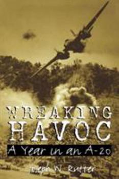 Paperback Wreaking Havoc: A Year in an A-20volume 91 Book