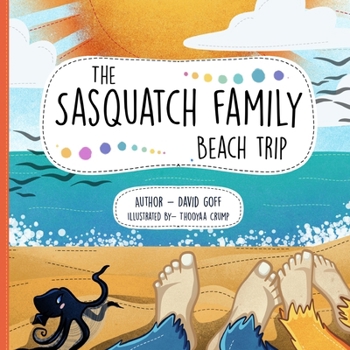 The Sasquatch Family Beach Trip B0CNPPDQ54 Book Cover