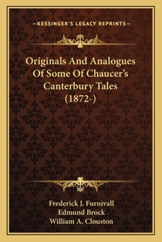 Originals and Analogues of Some of Chaucer's Canterbury Tales