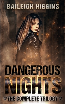 Dangerous Nights: The Complete Trilogy - Book  of the Dangerous Nights