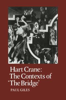 Paperback Hart Crane: The Contexts of "The Bridge" Book