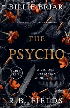Paperback The Psycho: A Dark Mafia Romance Book