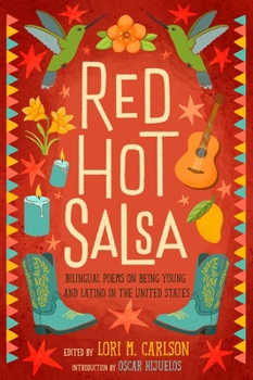 Red Hot Salsa: Bilingual Poems on Being Young and Latino in the United States
