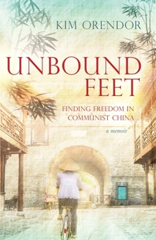 Unbound Feet: a memoir