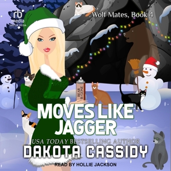 Moves Like Jagger - Book #4 of the Wolf Mates