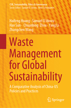 Hardcover Waste Management for Global Sustainability: A Comparative Analysis of China-Us Policies and Practices Book