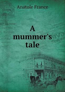 Paperback A mummer's tale Book