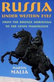 Hardcover Russia Under Western Eyes: From the Bronze Horseman to the Lenin Mausoleum Book