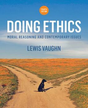Paperback Doing Ethics: Moral Reasoning and Contemporary Issues Book