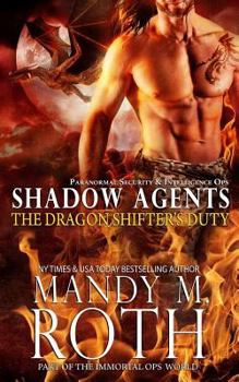 The Dragon Shifter's Duty - Book #2 of the Shadow Agents
