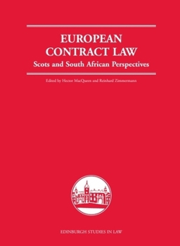 European Contract Law: Scots and South African Perspectives (Edinburgh Studies in Law)