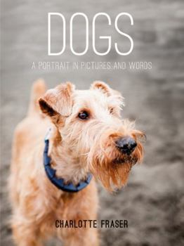 Hardcover Dogs: A Portrait in Pictures and Words Book