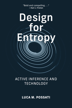 Design for Entropy: Active Inference and Technology