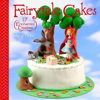 Paperback Fairytale Cakes: 17 Enchanted Creations Book