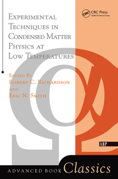 Hardcover Experimental Techniques in Condensed Matter Physics at Low Temperatures Book