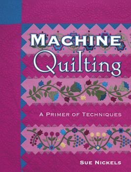 Paperback Machine Quilting: A Primer of Techniques Book