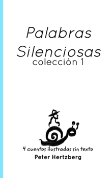 Palabras Silenciosas (Spanish Edition)