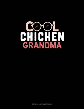 Paperback Cool Chicken Grandma: Cornell Notes Notebook Book