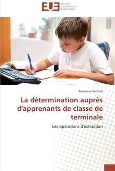 Paperback La détermination auprès d'apprenants de classe de terminale [French] Book