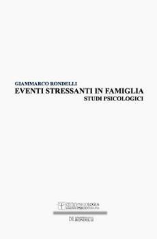 Paperback Eventi stressanti in famiglia: Studi Psicologici [Italian] Book
