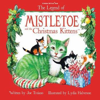Hardcover The Legend of Mistletoe and the Christmas Kittens (With Bonus CD) Book