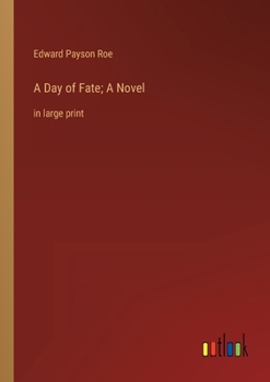 Paperback A Day of Fate; A Novel: in large print Book